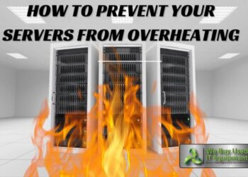 How to Prevent Servers from Overheating - We Buy Used IT Equipment